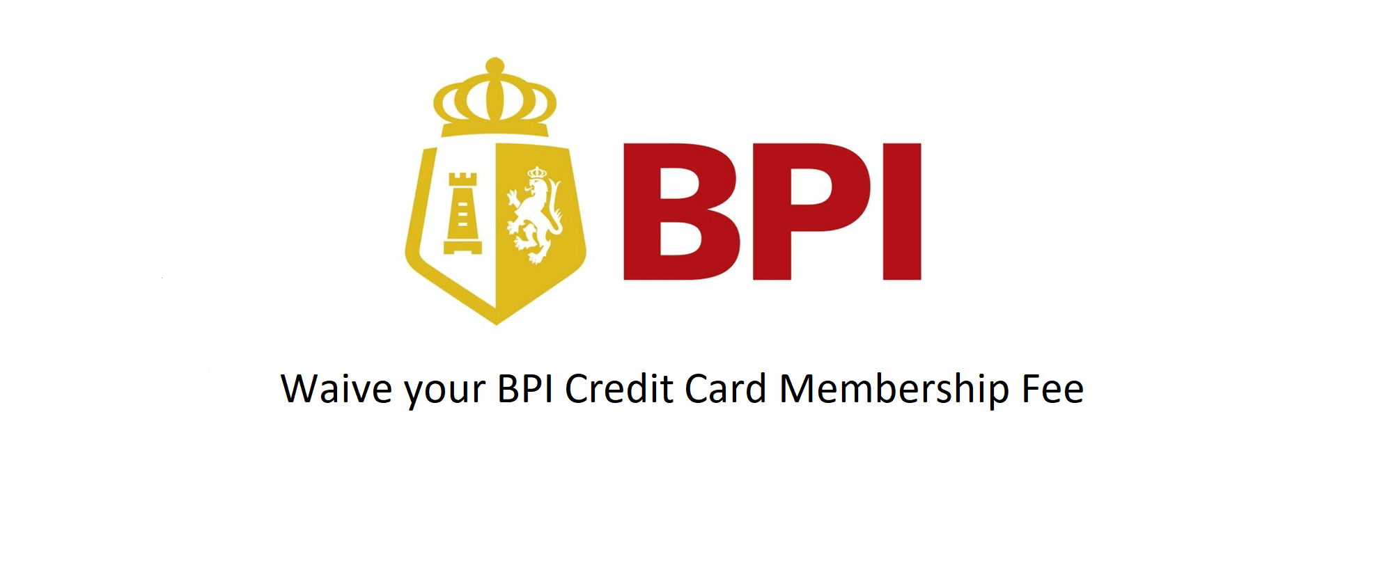 BPI waive membership fee