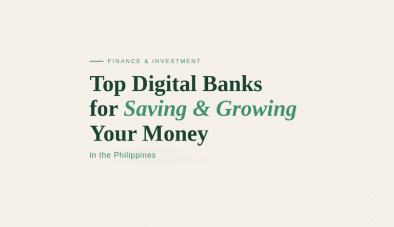 Top Digital Banks for Saving and Growing your Money in the Philippines (2026)